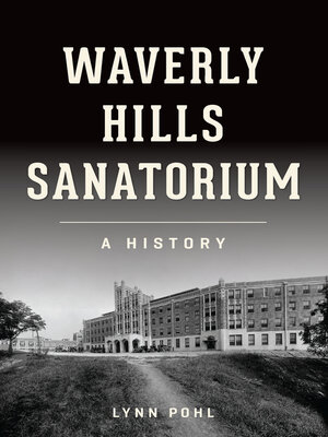 cover image of Waverly Hills Sanatorium